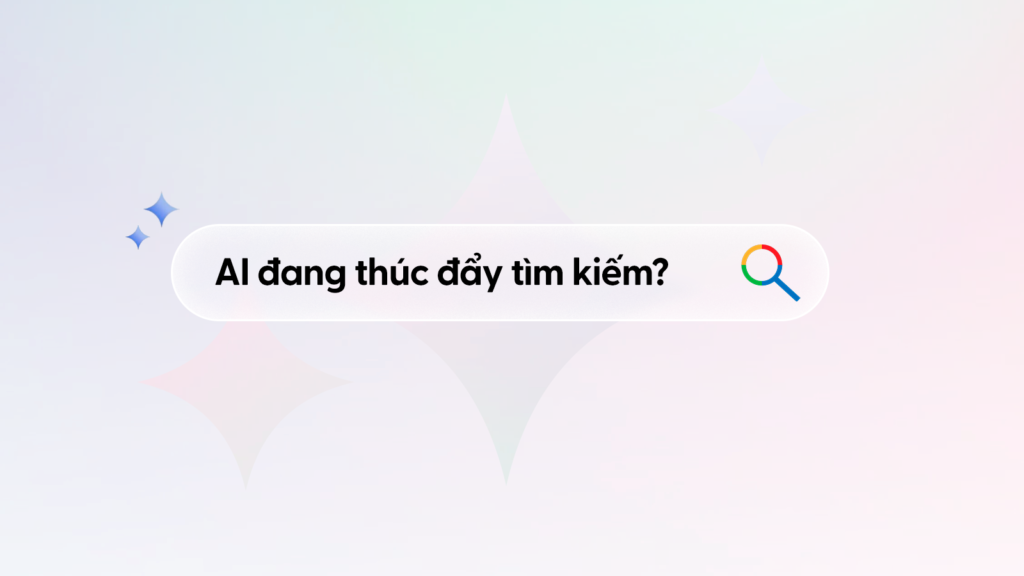 Google cho biết AI đang thúc đẩy tìm kiếm. Đúng vậy, nhưng…